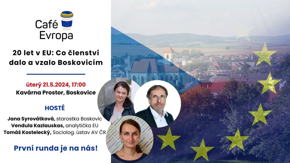 Pozvánka na debatu ze série regionálních debat Café Evropa! Debata  se koná v Boskovicích na téma jak vnímáte 20 let v  EU?